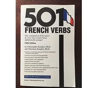 501 French verbs: Fully Conjugated in All the Tenses and Moods in a New Easy-To-Learn Format, Alphabetically Arranged (501 Verb Series)