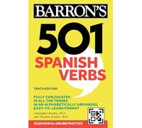 501 Spanish Verbs, Tenth Edition: Fully Conjugated in All the Tenses in an Alphabetically Arranged, Easy-to-learn Format (Barron's 501 Verbs)