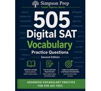 505 Digital SAT Vocabulary Practice Questions: Advanced Vocabulary Practice for the SAT Test (Best SAT Prep Workbooks: Complete Math, Reading and Writing Practice for the Digital SAT and PSAT)