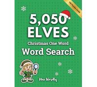 5050 ELVES Christmas One Word Word Search: Elf Wordsearch Xmas Themed Puzzle Book for the Holidays | Secret Santa Stocking Stuffer for Adults, Teens & Older Kids