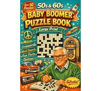 50s & 60s Baby boomer Puzzle book: Large Print Trivia , Puzzles ,Mazes ,Word searches , and more Nostalgic Fun