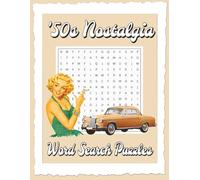 50s Nostalgia Word Search Puzzle Book: Word Searches with Large Easy to Read Print about the 1950s, love for the 50s, and the Good Old Days | 8.5x11 ... for Vacations, Holidays and Fun Free Times