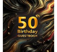 50th Birthday Guest Book: Celebrate a memorable 50th birthday with elegance and style. Make a lasting impression on your guests. 8.5 x 8.5 inches, 100 pages. Celebration Sign-In Journal