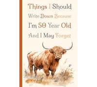 50th Birthday Highland Cow: Funny Notebook | 50th Birthday Highland Cow Gifts For Men & Women