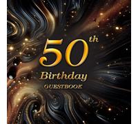 50th Birthday Party Black Gold Sparkling with Laughter and Luxury The swirling black and gold glitter design radiates energy and charm, while the 8.5 ... for gifting. 100 Pages Celebration Guest Book