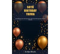 50th Birthday Trivia Gift Book (Back to Your Decade Birthday Trivia Books)