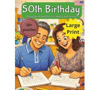 50th Birthday Word Search: Relaxing Large Print Puzzles Celebrating 50 Years of Life, Memories, Music, Movies & More | 50th gift for him and her | 50 + puzzles | 100 pages | large print