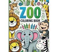 51 Pages of Fun: A Kids' Zoo Animal Coloring Book: Libro para colorear para niños de 51 páginas