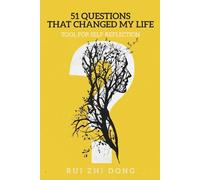51 Questions That Changed My Life: Tool for Self-Reflection (Thinking Tools)