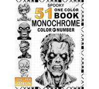 51 Spooky Monochrome One Pen Color By Number: Single Pen Mystery Color by Number for Adults with Symbol Art