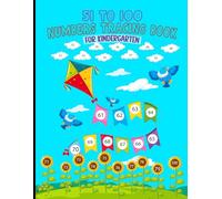 51 to 100 Numbers Tracing Book for Kindergarten: Learn to Write Numbers 51-100 with Practice Pages for Preschool & Kids Ages 4-6