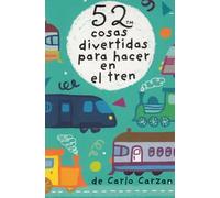 52 cosas divertidas para hacer en el tren | Gordon Lynn