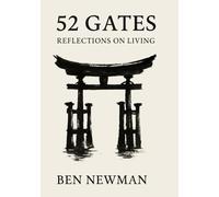 52 Gates: Reflections on Living