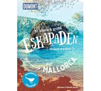 52 kleine & große Eskapaden auf Mallorca: Ab nach draußen!