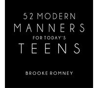 52 Modern Manners for Today's Teens