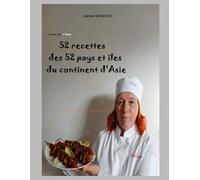 52 Recettes des 52 Pays et îles du Continent d'Asie: Version Noir & Blanc: 6 (Livres de Recettes)