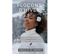 52 semaines en poème avec Jésus: Flocons d'hiver (New Edition)