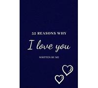 52 Simple Reasons Why I Love You: 52 Simple Reasons Why I Love You52 Things I Love About You, Fill in The Blank Prompt Notebook | The Perfect Costumized Valentine's Day Gift For You're Beloved One.