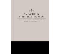 52-W ible Reading Plan: Step Into God’s Word and Let It Transform Your Life (HC)