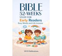 52-Week Bible Study for Early Readers: Easy Words and Life Lessons