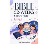 52-Week Bible Study for Girls: Discovering Your Identity in Christ