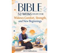 52-Week Bible Study for Widows: Comfort, Strength, and New Beginnings