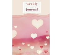 52-Week Gratitude Journal: Manifest Love and Happiness with Abundance - Colorful 6x9 Valentine Heart Cover, Famous Quotes & Guided Pages | Perfect Gift for Valentine's Day