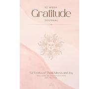 52 Week Gratitude Journal: One Minute Gratitude Diary - Unisex