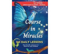 52-Week Meditation Planner & Journal: A Course in Miracles 365 Daily Lessons | Spiritual Growth, Mindfulness & Guided Reflection
