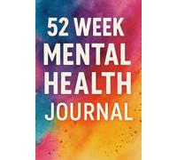 52 Week Mental Health Journal