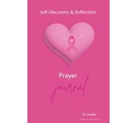 52-Week Prayer Journal for Women: Sunrise Books Co.: Guided Scripture, Reflection & Mental Wellness for Spiritual Growth and Inner Peace | Write. Reflect. Rise