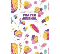 52-Week Prayer Journey- Scripture Devotion & Guided Prayer Journal: Floral Pop Art, 90s theme - A Year of Faith, Hope & Growth - weekly prayer ... God in one beautiful year of guided devotion