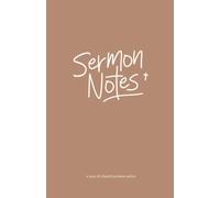 52-Week Sermon Notebook - Journal for Church Notes, Christian Sermon Notes, A Year of Sunday Sermon Notes | 106 pages 5.5” x 8.5”