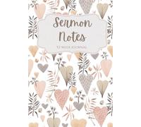 52 Week Sermon Notes For Women: Christian Bible Sermon Journal: With Extra Days For Christmas Eve and Good Friday Services