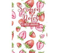 52 Week Sermon Notes For Women: Christian Bible Sermon Journal: With Extra Days For Christmas Eve and Good Friday Services