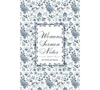 52 Week Sermon Notes For Women: Christian Bible Sermon Journal: With Extra Days For Christmas Eve and Good Friday Services