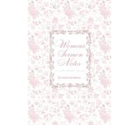 52 Week Sermon Notes For Women: Christian Bible Sermon Journal: With Extra Days For Christmas Eve and Good Friday Services
