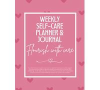 52-Week Wellbeing Planner & Journal for Self-Care, Mood Tracking, Habits and Intentional Living: A Year of Guided Reflection, Daily Routines and ... Nurture Your Mental Health and Inner Balance