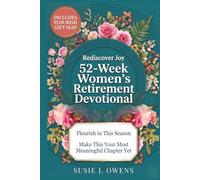 52-Week Women's Retirement Devotional: Awaken to Your Identity, Flourish in God’s Love, Strengthen Your Purpose & Rediscover a Joyful, Radiant Life (Write the Vision)