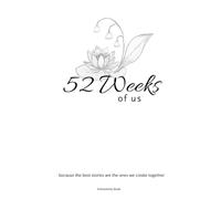 52 Weeks of Us: A year of shared photo adventures.
