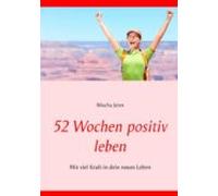 52 Wochen Positiv Leben (ebook)