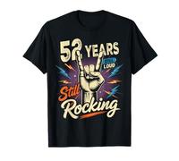 52 Years Still Loud Still Rocking Cumpleaños Camiseta