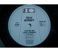 52nd Street - 52ND STREET You're My Last Chance 12"