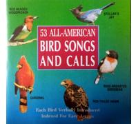 53 All-American Bird Songs and Calls - 53 All-American Bird Songs and Calls (UK Import)