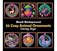 53 Cozy Animal Ornaments: Teens & adults coloring book featuring intricate illustrations on black background, for stress relief & relaxation (Midnight Black Background Coloring Series)