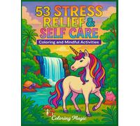 53 Stress Relief & Self Care Coloring & Guided Mindful Activities to Reduce Stress & Anxiety: Teens & Adults Coloring Book | Scratch Art Style | Black ... (Midnight Black Background Coloring Series)