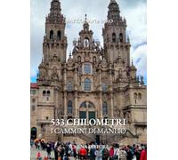 533 chilometri. I cammini di Manlio (La meridiana)