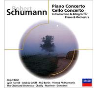 シューマン:ピアノ協奏曲 イ短調 作品54/チェロ協奏曲 イ短調 作品129/序奏とアレグロ・アパッショナート ト長調 作品92