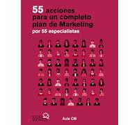 55 acciones para un completo plan de marketing por 55 especialistas (SOCIAL MEDIA)