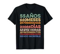 55 Años Siendo Increíble Meses Semanas Horas Cumpleaños Camiseta